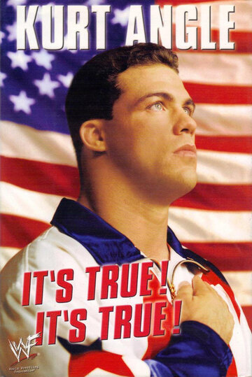 Kurt Angle - It's True! It's True! (2000)